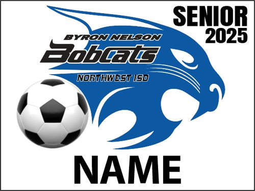 Custom Bobcat Soccer Yard Sign - Senior