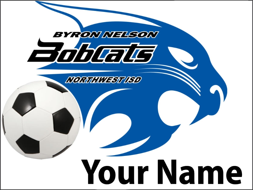 Custom Bobcat Soccer Yard Sign - Non Senior